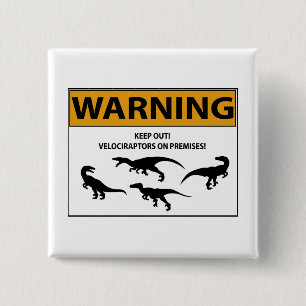 Keep Out! Velociraptor Sign 15 Cm Square Badge