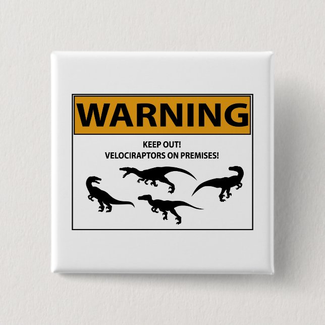 Keep Out! Velociraptor Sign 15 Cm Square Badge (Front)