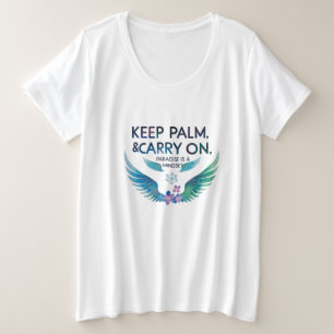 Keep Palm & Carry On – Paradise is a Mindset Plus Size T-Shirt