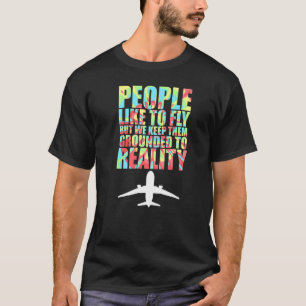 Keep People Grounded Air Traffic Controller Aviati T-Shirt