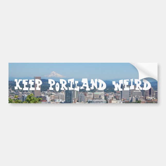 Keep Portland Weird Bumper Sticker (Front)