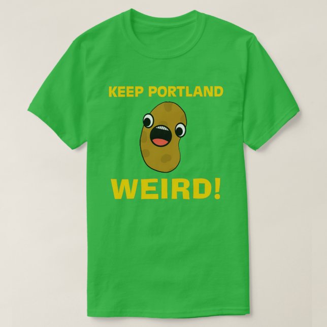 Keep Portland Weird T-Shirt (Design Front)