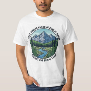 keep public lands in public hands... T-Shirt