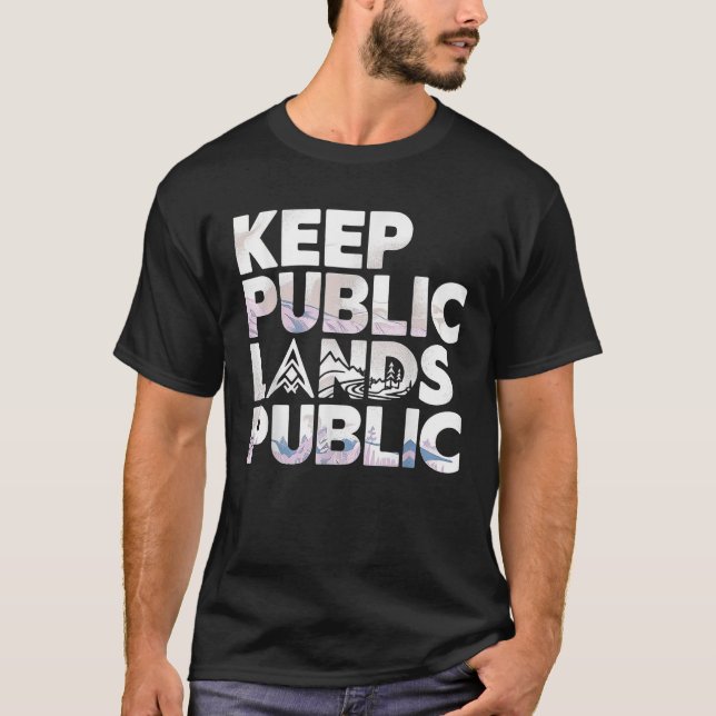 Keep Public Lands Public T-Shirt (Front)