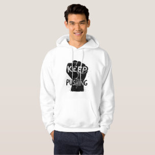 Keep Pushing – Motivational Typography Design Hoodie