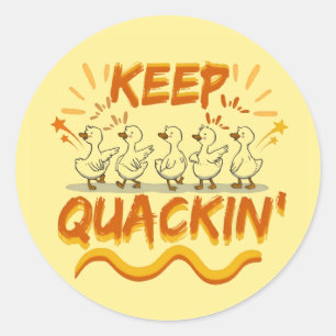 Keep Quackin' (Dancing) Funny Duck Pun Classic Round Sticker