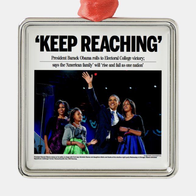 Keep Reaching: Obama 2012 Christmas Ornament (Front)