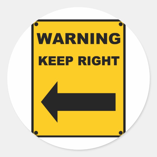 Keep Right Classic Round Sticker (Front)