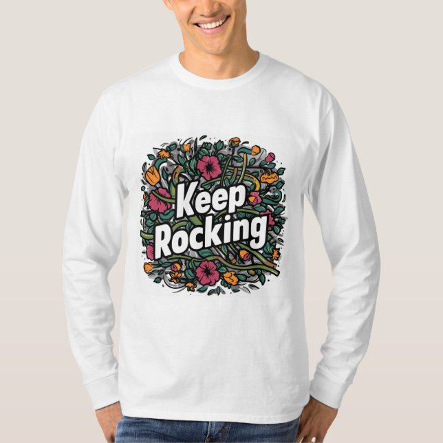 Keep Rocking T-Shirt (Front)