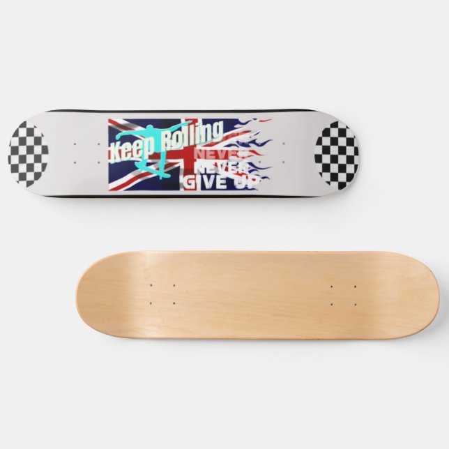 Keep Rolling - Never give up - Skateboard deck (Horz)
