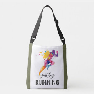 Keep running Motivational quote for Runner Gifts Crossbody Bag