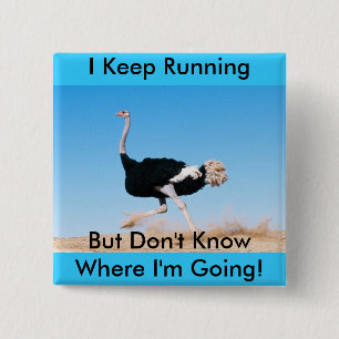 Keep Running Ostrich Button