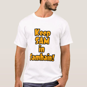Keep Sam in Samhain T-Shirt