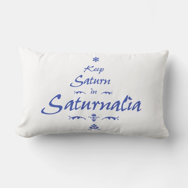 Keep Saturn in Saturnalia Lumbar Cushion (Front)