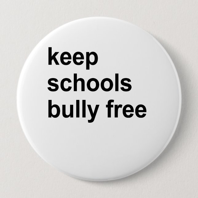 keep schools bully free 10 cm round badge (Front)