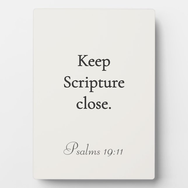 Keep Scripture Close Psalms 19:11 Plaque (Front)