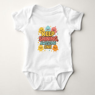 Keep Shining, Awesome One! – Cute Motivational Baby Bodysuit