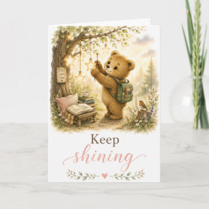 Keep Shining Bear Encouragement Card