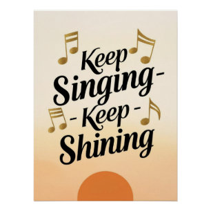 Keep Singing-Keep Shining Poster