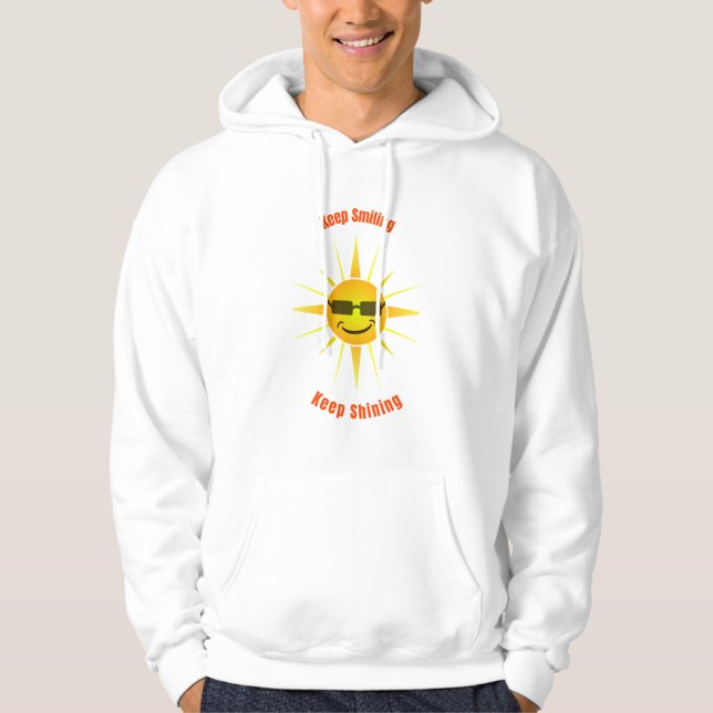 Keep Smiling and Keep Shining Hoodie (Front)