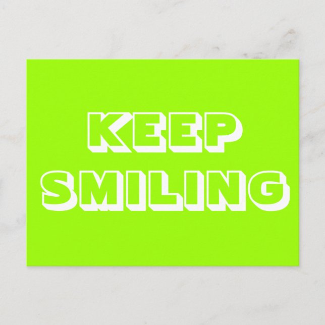 Keep Smiling, chartreuse green white  Postcard (Front)