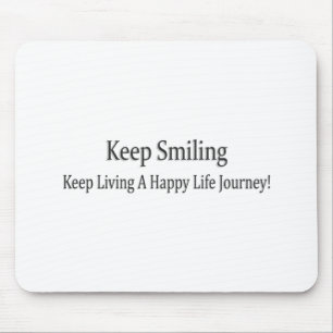 "Keep Smiling" Cute Design. Buy Now Mouse Pad