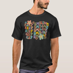 Keep Smiling Happy Face Flower Mental Health Aware T-Shirt