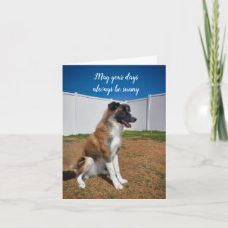 Keep Smiling; May Your Days Always Be Sunny Card