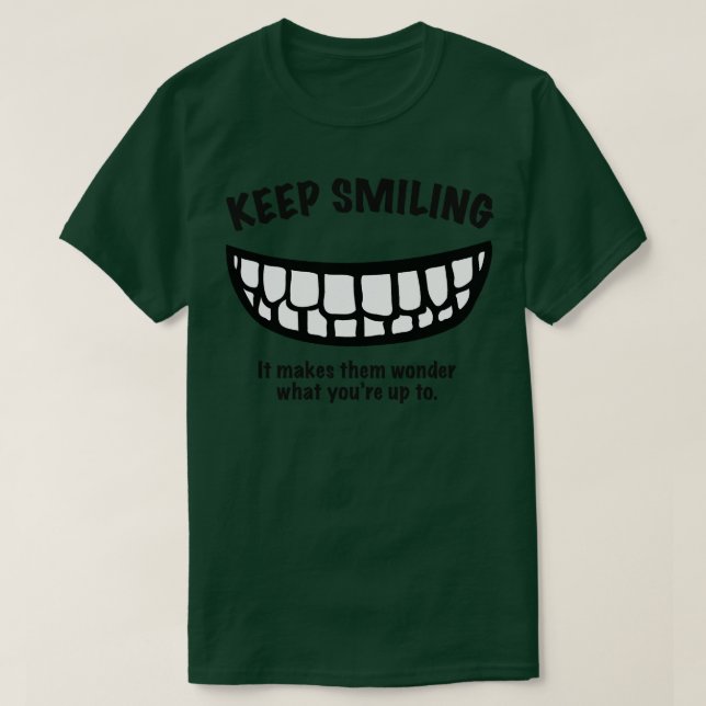 Keep Smiling T-Shirt (Design Front)