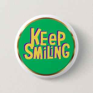Keep Smiling Typography Positive Encouragement  6 Cm Round Badge