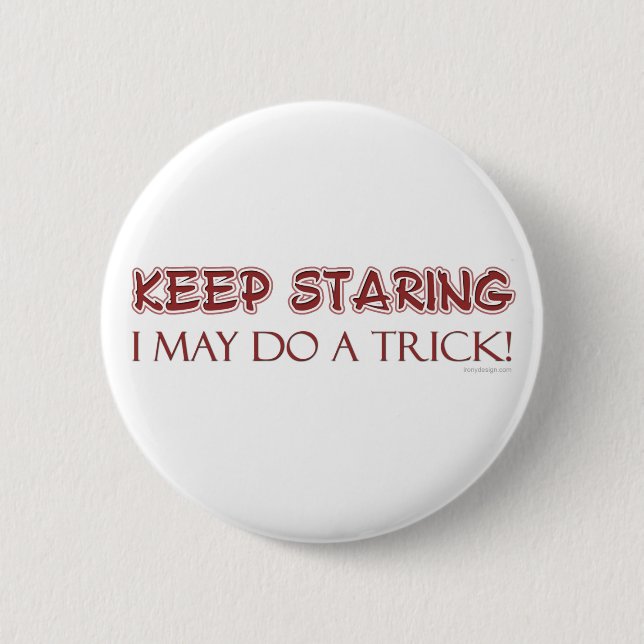 Keep Staring Button (Front)
