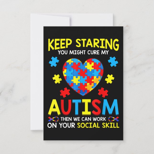 Keep Staring You Might Cure My Autism Card (Front)