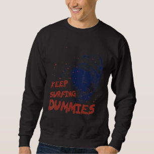 Keep Surfing Dummies Retro Vintage Scary Shark 1 Sweatshirt