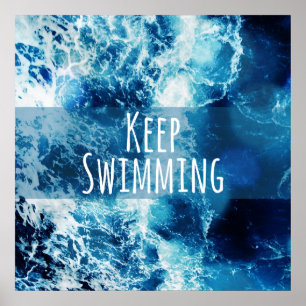 Keep Swimming Ocean Motivational Poster
