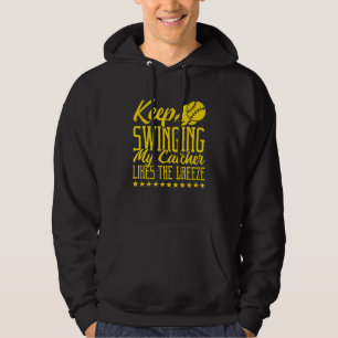Keep Swinging My Catcher Likes The Breeze Softball Hoodie