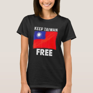 Keep Taiwan Free  I Keep You Safe West Taiwan Chin T-Shirt
