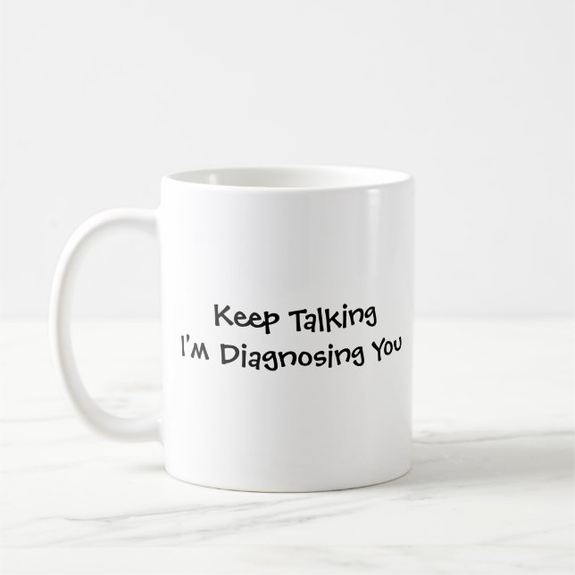 Keep Talking Coffee Mug (Left)