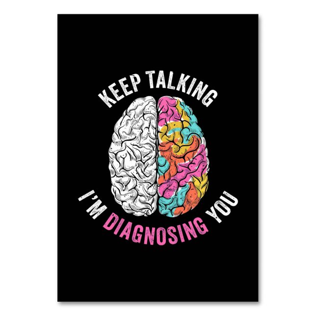 Keep Talking I Am Diagnosing You Table Number (Front)