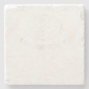 Keep Talking I'm Diagnosing You Psychiatrist  Stone Coaster