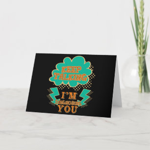 Keep Talking I'm Diagnosing You Psychologist Card