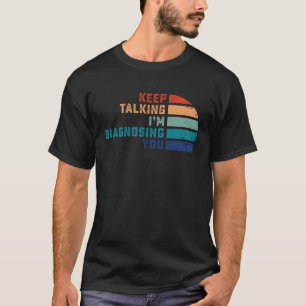 Keep Talking SLP Speech Language Pathologist T-Shirt
