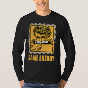 Keep That Same Energy Light Ginger 14s Matching T-Shirt