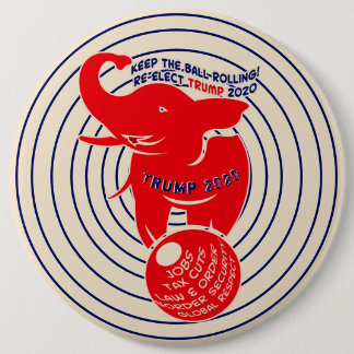 Keep The Ball Rolling Trump 2020 6 Cm Round Badge