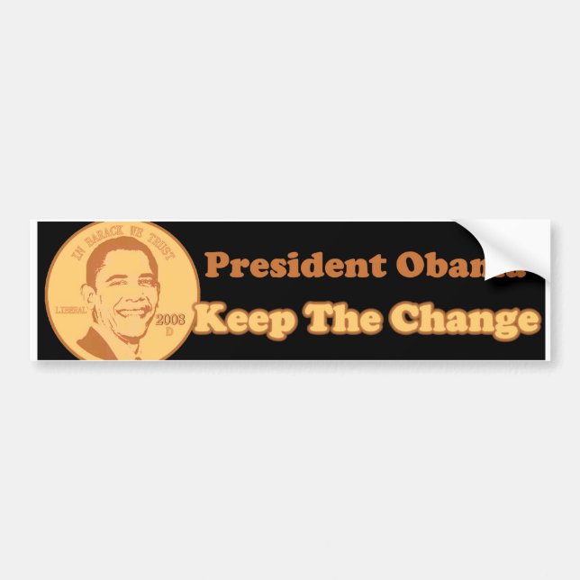Keep the change bumper sticker (Front)