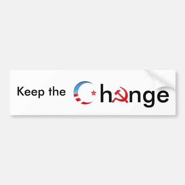 Keep the change bumper sticker (Front)