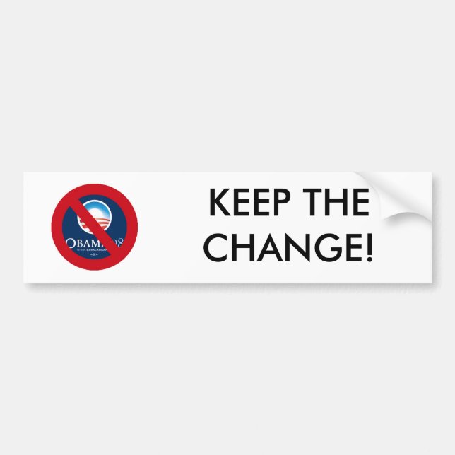 KEEP THE CHANGE! BUMPER STICKER (Front)