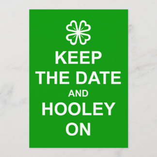 'Keep the Date and Hooley On' invitation