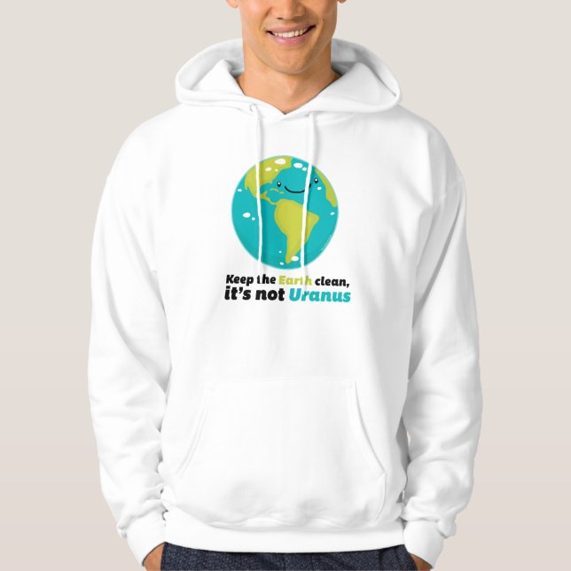 Keep The Earth Clean Hoodie (Front)