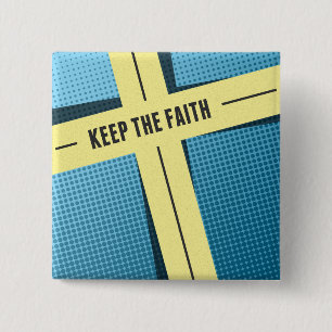 Keep The Faith 15 Cm Square Badge