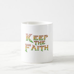 Keep the Faith 2 Coffee Mug
